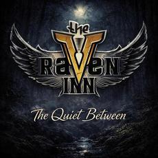 The Quiet Between mp3 Single by The Raven Inn