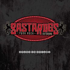 Drunk On Dreams mp3 Album by Bastardes