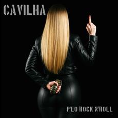P'LO ROCK N'ROLL mp3 Album by CAVILHA