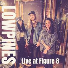 Live at Figure 8 mp3 Live by Lowpines