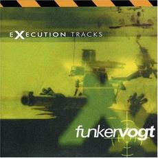 Execution Tracks (Remastered) mp3 Album by Funker Vogt