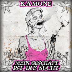 Mein Geschäft ist die Sucht mp3 Album by Kam One