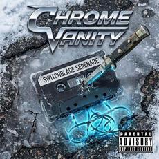 Switchblade Serenade mp3 Album by Chrome Vanity