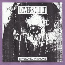 Enveloped in Smoke mp3 Album by Lovers Guilt