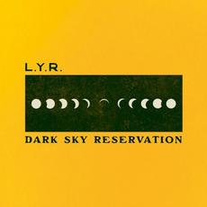 Dark Sky Reservation mp3 Album by LYR