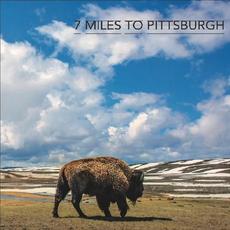7 Miles To Pittsburgh mp3 Album by 7 Miles To Pittsburgh