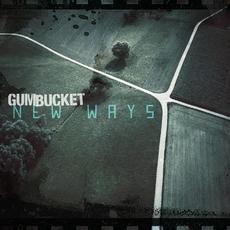New Ways mp3 Album by Gum Bucket