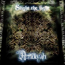Slight the Light mp3 Album by Amiliyah