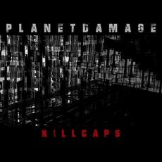 Killcaps mp3 Album by PlanetDamage