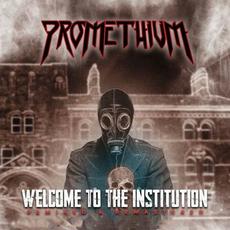 Welcome To The Institution (Anniversary Edition) mp3 Album by Promethium