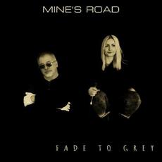 Fade To Grey mp3 Single by Mine's Road