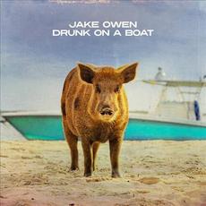 Drunk On A Boat mp3 Single by Jake Owen