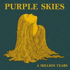 A Million Years mp3 Album by Purple Skies
