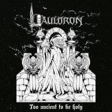 Too Ancient To Be Holy mp3 Album by Pauldron