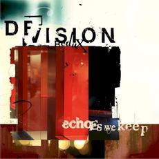 Echoes We Keep (Redux) mp3 Album by Devision Redux