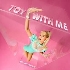 Toy With Me mp3 Album by Meghan Trainor