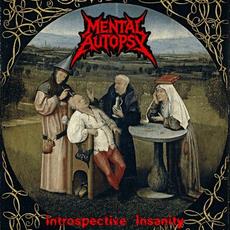 Introspective Insanity mp3 Album by Mental Autopsy
