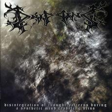 Disintegration Of Thought Patterns During A Synthetic Mind Traveling Bliss mp3 Album by Dripping