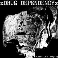 Pinocchio’s Tragedy mp3 Album by Drug Dependency