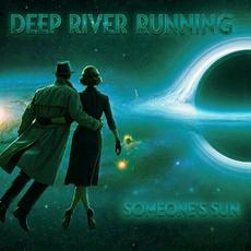 Someone's Sun mp3 Album by Deep River Running