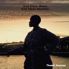 God Bless iKapa. God Bless Mzantsi. mp3 Album by Thembi Dunjana