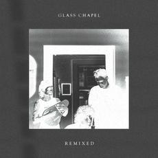 Remixed mp3 Album by Glass Chapel