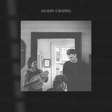 Glass Chapel mp3 Album by Glass Chapel