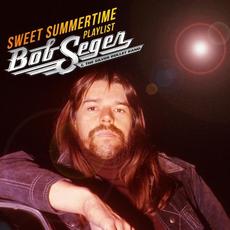 Sweet Summertime mp3 Album by Bob Seger & The Silver Bullet Band