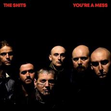 You’re a Mess mp3 Album by The Shits