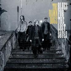 Blues For The Lost Souls mp3 Album by The Damn Dogs