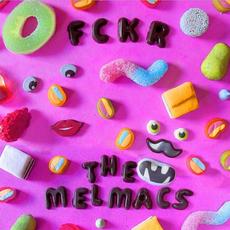 The Melmacs & FCKR mp3 Album by The Melmacs