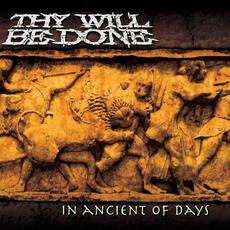In Ancient Of Days (Remastered) mp3 Album by Thy Will Be Done