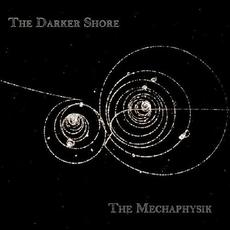 The Mechaphysik mp3 Album by The Darker Shore