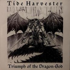 Triumph of the Dragon-God mp3 Album by Tide Harvester