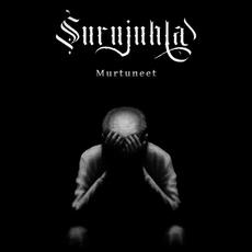 Murtuneet mp3 Album by Surujuhla