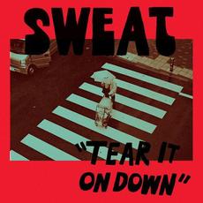 Tear It On Down mp3 Album by SWEAT