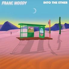 Into The Ether mp3 Album by Franc Moody