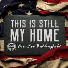 This Is Still My Home mp3 Album by Eric Lee Beddingfield