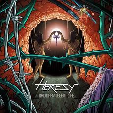 Ordinary Decent Life mp3 Album by Heresy