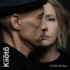 As Dust We Rise mp3 Album by Kiiōtō