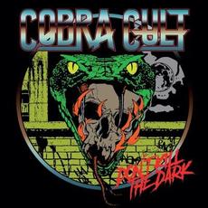 Don't Kill The Dark mp3 Album by Cobra Cult