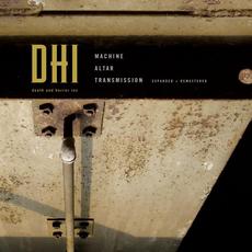 Machine Altar Transmission (Expanded + Remastered) mp3 Album by DHI (Death And Horror Inc)