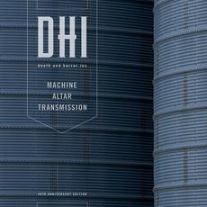 Machine Altar Transmission (28th Anniversary Edition) mp3 Album by DHI (Death And Horror Inc)