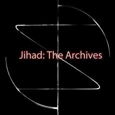 The Archives mp3 Album by Jihad
