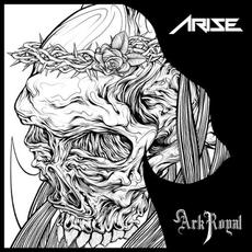 ARISE mp3 Album by ArkRoyal