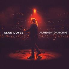 Already Dancing mp3 Album by Alan Doyle