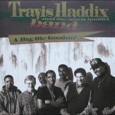 A Big Ole Goodun' mp3 Album by Travis "Moonchild" Haddix