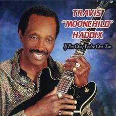 If I'm One, You're One Too mp3 Album by Travis "Moonchild" Haddix