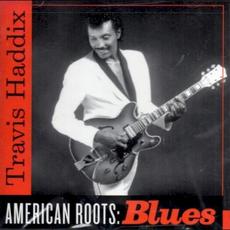 American Roots: Blues mp3 Album by Travis "Moonchild" Haddix
