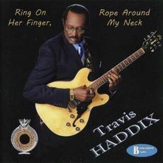 Ring On Her Finger, Rope Around My Neck mp3 Album by Travis "Moonchild" Haddix